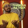 Thangga Ratham